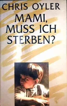 Couverture du produit · Mami, muß ich sterben?