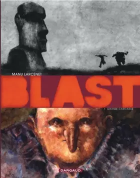 Couverture du produit · Blast Tome 1 : Grasse carcasse