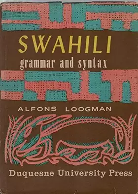 Couverture du produit · Swahili Grammar and Syntax (Duquesne Studies: African Series)
