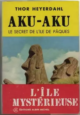 Couverture du produit · Aku-aku le secret de l'ile de paques