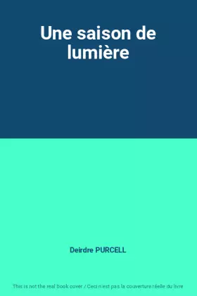 Couverture du produit · Une saison de lumière