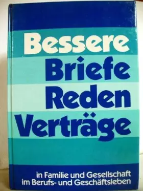Couverture du produit · Bessere Briefe, Reden, Verträge