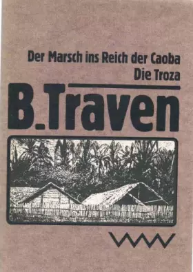 Couverture du produit · Der Marsch ins Reich der Caoba / Die Troza