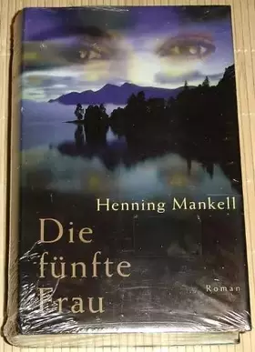 Couverture du produit · Die fünfte Frau Aus dem Schwedischen von Wolfgang Butt