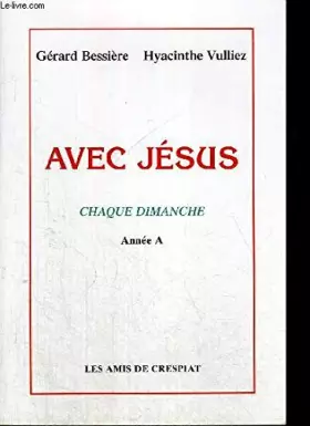 Couverture du produit · Avec Jésus Chaque dimanche - Année A