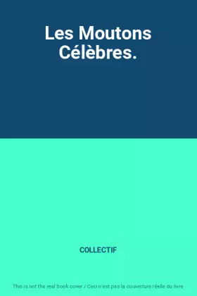 Couverture du produit · Les Moutons Célèbres.