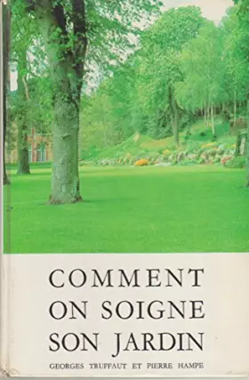 Couverture du produit · Comment on soigne son jardin.
