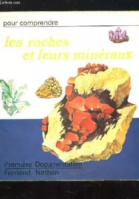 Couverture du produit · LES ROCHES ET LEURS MINERAUX.