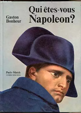 Couverture du produit · Qui etes-vous Napoléon.