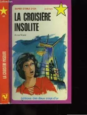 Couverture du produit · La croisière insolite.