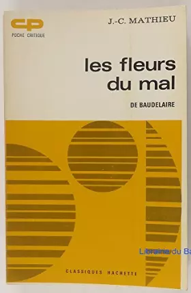 Couverture du produit · Les fleurs du mal, de baudelaire.