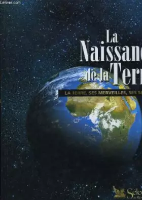 Couverture du produit · La naissance de la terre.