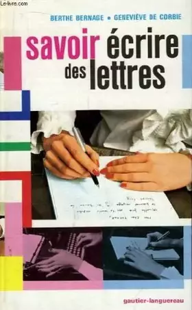 Couverture du produit · Savoir écrire des lettres.
