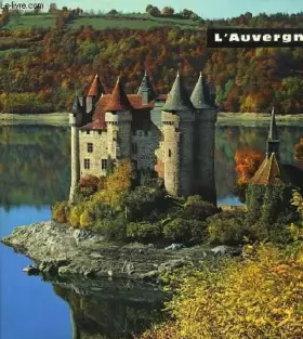 Couverture du produit · L'auvergne. voir en couleurs.