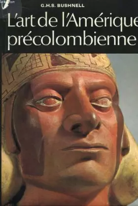 Couverture du produit · L'art de l'amérique précolombienne
