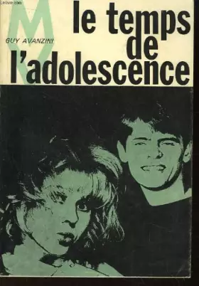 Couverture du produit · Le temps de l' adolescence.