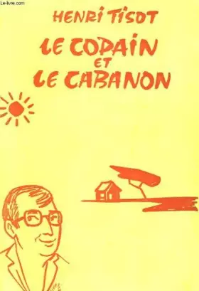 Couverture du produit · Le copain et le cabanon