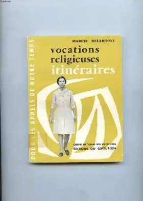 Couverture du produit · VOCATIONS RELIGIEUSES ITINERAIRES