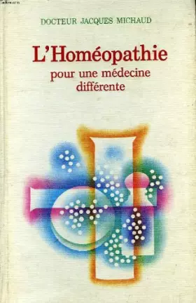 Couverture du produit · L'HOMEOPATHIE, POUR UNE MEDECINE DIFFERENTIELLE