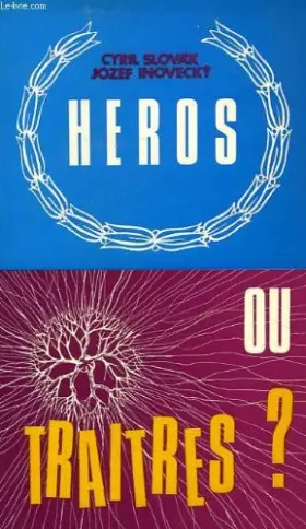 Couverture du produit · Heros... ou traitres ?