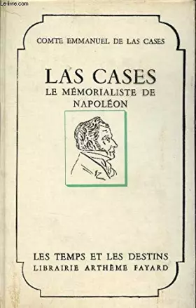 Couverture du produit · LAS CASES- LE MEMORIALISTE DE NAPOLEON