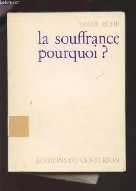 Couverture du produit · La souffrance pourquoi ?