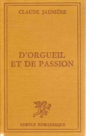 Couverture du produit · D'ORGUEIL ET DE PASSION