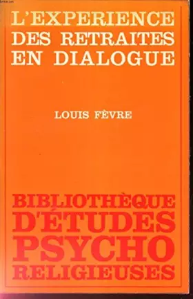 Couverture du produit · L'EXPERIENCE DES RETRAITES EN DIALOGUE