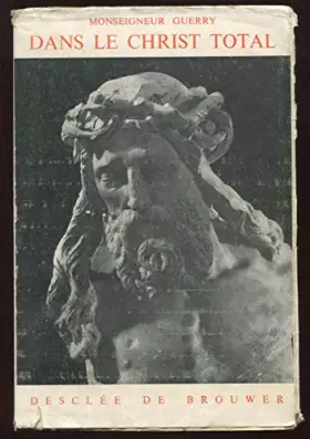 Couverture du produit · Dans le christ total. elevations sur le mystere de l'eglise