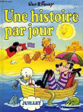 Couverture du produit · WALT DISNEY, UNE HISTOIRE PAR JOUR, JUILLET
