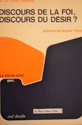 Couverture du produit · DISCOURS DE LA FOI, DISCOURS DU DESIR?