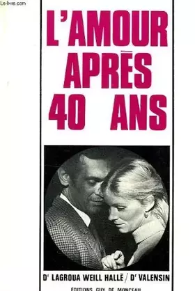 Couverture du produit · L'AMOUR APRES QUARANTE ANS
