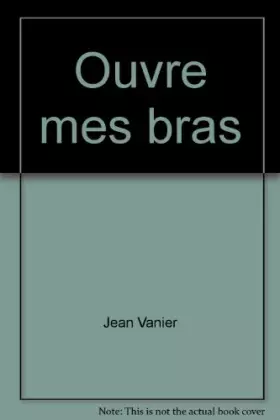 Couverture du produit · Ouvre mes bras