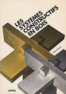 Couverture du produit · Les systemes constructifs en bois