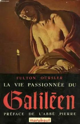 Couverture du produit · LA VIE PASSIONNEE DU GALILEEN.