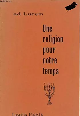 Couverture du produit · UNE RELIGION POUR NOTRE TEMPS