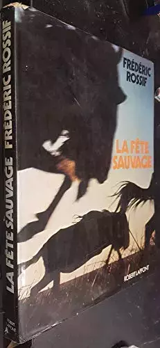 Couverture du produit · La fete sauvage