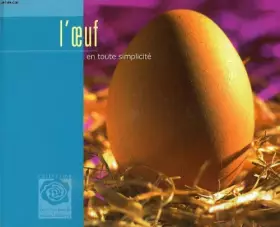 Couverture du produit · L'OEUF EN TOUTE SIMPLICITE