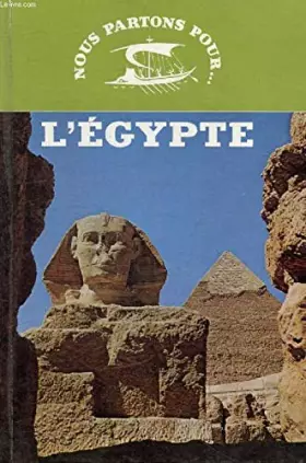 Couverture du produit · NOUS PARTONS POUR... L'EGYPTE