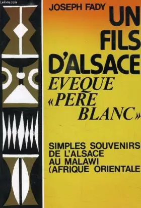 Couverture du produit · UN FILS D'ALSACE, EVEQUE 'PERE BLANC'