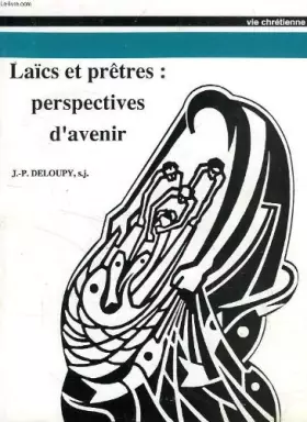 Couverture du produit · Laics et pretres: perspectives d'avenir