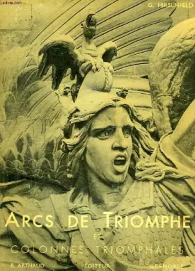 Couverture du produit · ARCS DE TRIOMPHE ET COLONNES TRIOMPHALES DE PARIS