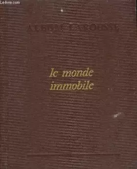 Couverture du produit · Le monde immobile