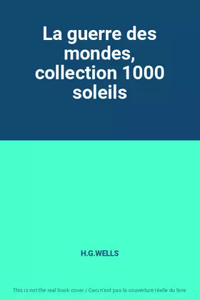 Couverture du produit · La guerre des mondes, collection 1000 soleils