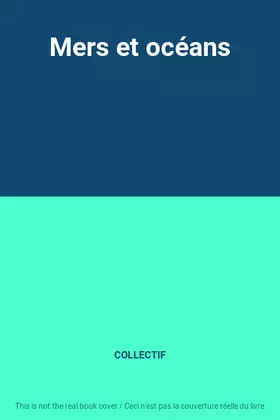 Couverture du produit · Mers et océans