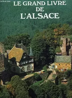 Couverture du produit · Le grand livre de l'Alsace