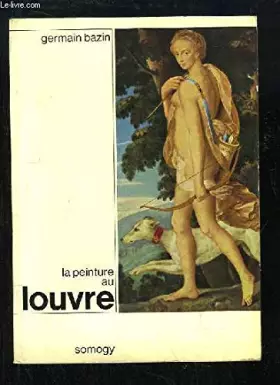 Couverture du produit · La peinture au Louvre