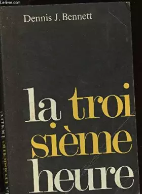 Couverture du produit · LA TROISIEME HEURE