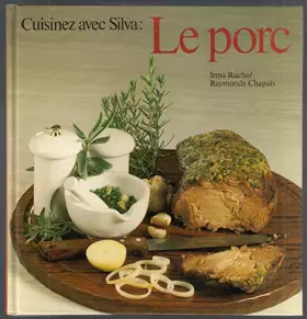 Couverture du produit · Cuisinez avec silva : le porc