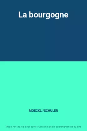 Couverture du produit · La bourgogne